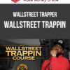 Wallstreet Trapper – Wallstreet Trappin