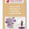 Doug Ladd – International Marketing Fundamentals