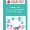 Kristie Chiles – SEO KEYWORD MAP For Your Shop