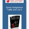Simon Hodgkinson – Traffic and List X