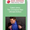 Caled Jones – The Unchained Man Ultimate Edition