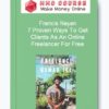 Francis Nayan – 7 Proven Ways To Get Clients As An Online Freelancer For Free