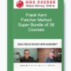 Frank Kern & Fletcher Method – Super Bundle of 36 Courses