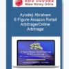 Ayodeji Abraham – 6 Figure Amazon Retail Arbitrage/Online Arbitrage