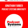Jonathan Farber – Podcast Systems University
