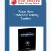 Russ Horn – Tradeonix Trading System