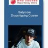 Satyrcom – Dropshipping Course