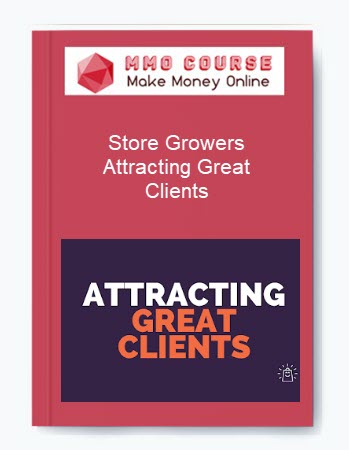 Store Growers – Attracting Great Clients