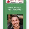 James Wedmore – Epic List Building