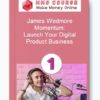 James Wedmore – Momentum: Launch Your Digital Product Business