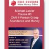 Michael Losier – Course #3 CAN 4-Person Group – Abundance and Money