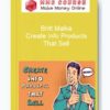 Britt Malka – Create Info Products That Sell
