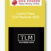 Launch Pass – TLM Playbook 2022
