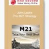 John Locke – The M21 Strategy