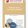 Mastery Mode – The Velocity Method