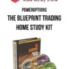 PowerOptions – The Blueprint Trading Home Study Kit