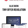 Allie Bjerk – Tiny Offer Revolution