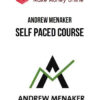 Andrew Menaker – Self Paced Course