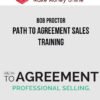 Bob Proctor – Path to Agreement Sales Training