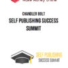 Chandler Bolt – Self Publishing Success Summit