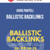 Chris Panteli – Ballistic Backlinks