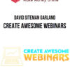David Siteman Garland – Create Awesome Webinars