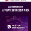Duston McGroarty – Affiliate Business in a Box