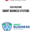 Ezra Firestone – Smart Business Systems
