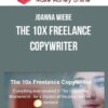 Joanna Wiebe – The 10x Freelance Copywriter