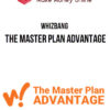 WhizBang – The Master Plan Advantage
