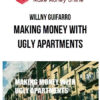 Willny Guifarro – Making Money with Ugly Apartments