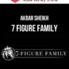 Akbar Sheikh – 7 Figure Family