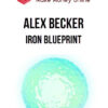 Alex Becker – Iron Blueprint