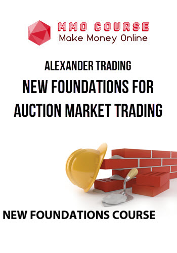 Alexander Trading – New Foundations for Auction Market Trading