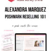 Alexandra Marquez – Poshmark Reselling 101