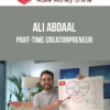 Ali Abdaal – Part-Time Creatorpreneur