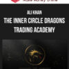 Ali Khan – The Inner Circle Dragons Trading Academy