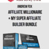 Andrew Fox – Affiliate Millionaire + My Super Affiliate Builder Bundle