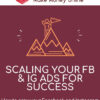 Andrew Foxwell – Scaling Facebook & Instagram Ads for Success