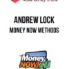 Andrew Lock – Money Now Methods