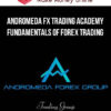Andromeda FX Trading Academy – Fundamentals of Forex Trading