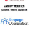 Anthony Morrison – Facebook Fan Page Domination