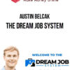 Austin Belcak – The Dream Job System