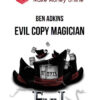 Ben Adkins – Evil Copy Magician