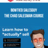BowTied SalesGuy – The Chad Salesman Course