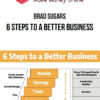 Brad Sugars – 6 Steps To A Better Business