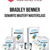 Bradley Benner – Semantic Mastery Masterclass