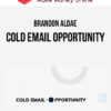 Brandon Aldae – Cold Email Opportunity