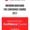 Brendon Burchard - The Confidence Course 2017