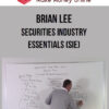 Brian Lee – Securities Industry Essentials (SIE)
